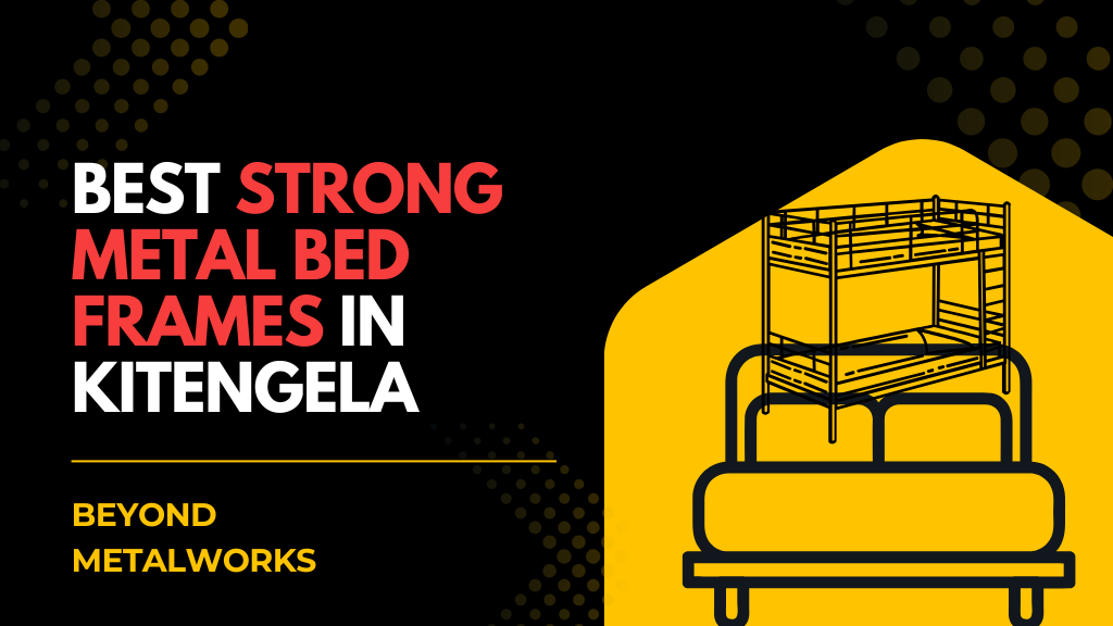 Best Strong Metal Bed Frames in Kitengela