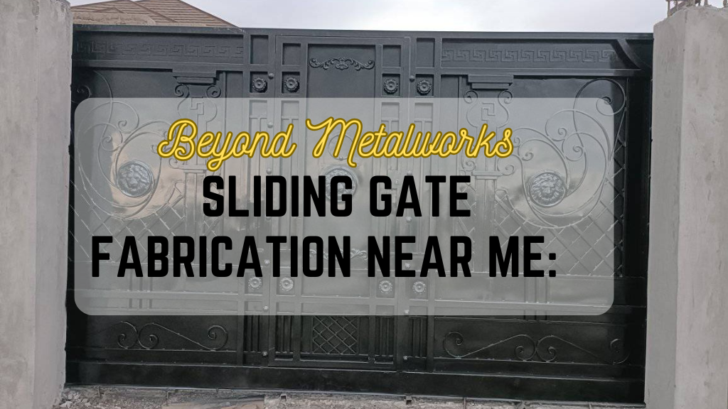 Sliding Gate Fabrication Near Me